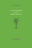 Jeux sont faits (Les) - Quand j'étais mort